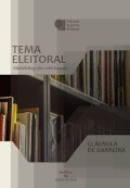 Tema eleitoral: minibibliografia selecionada: cláusula de barreira / Julho 2020